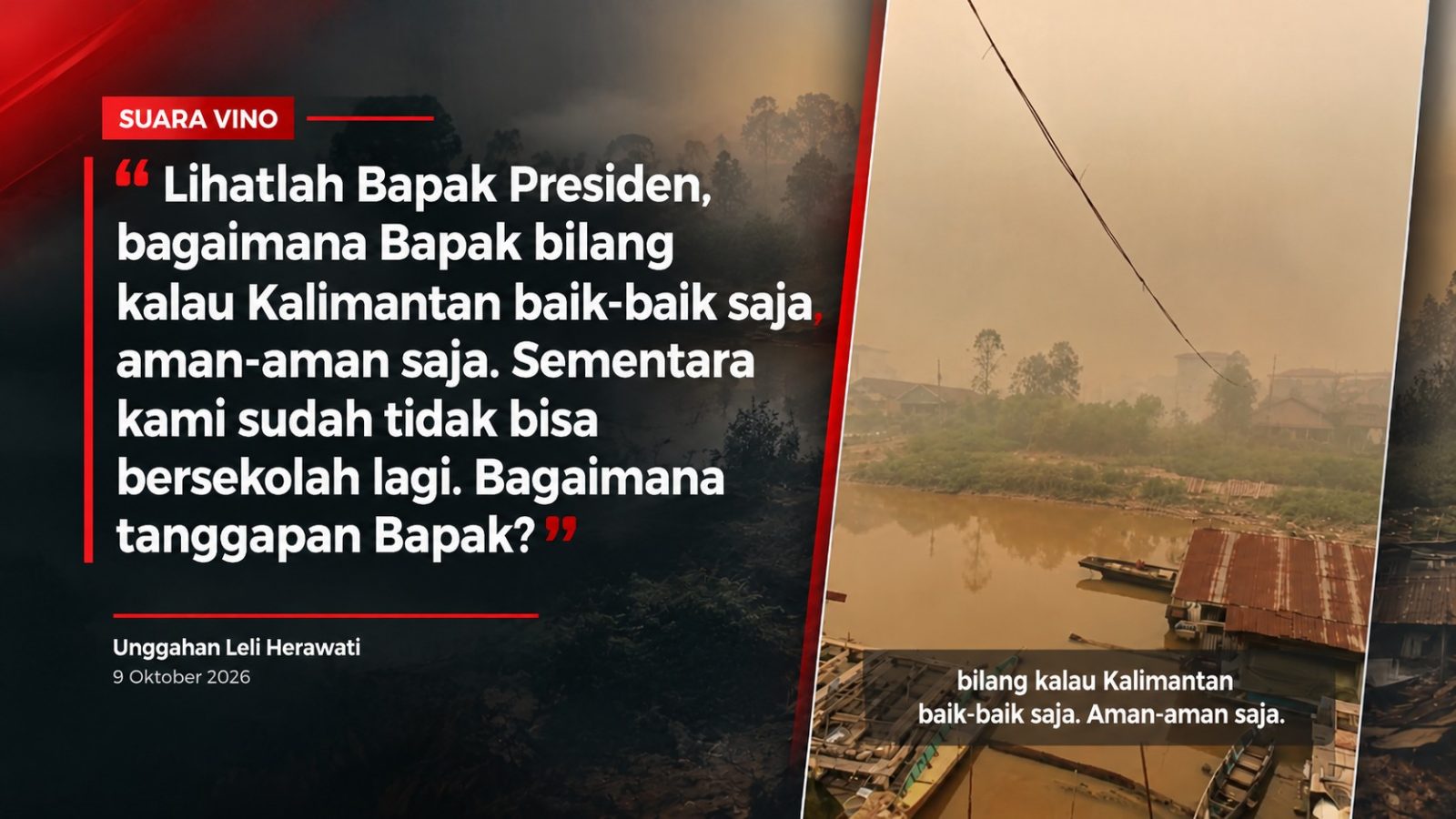 Vino kepada Presiden: Kalimantan Baik-Baik Saja, Aman-Aman Saja?